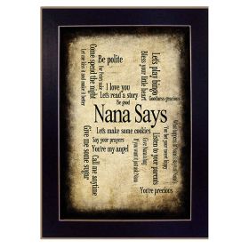 "Nana Says" By Susan Ball, Printed Wall Art, Ready To Hang Framed Poster, Black Frame - as Pic
